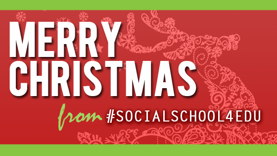 Merry Christmas from #SocialSchool4EDU!