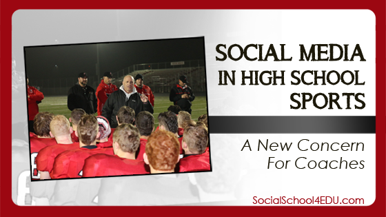 Social Media in High School Sports a New Concern for Coaches