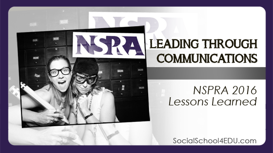 Leading Through Communications: NSPRA 2016 Lessons Learned
