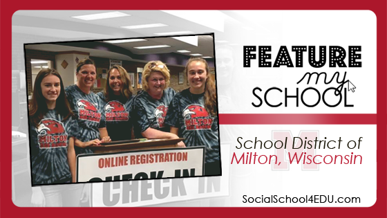 Feature My School: Milton School District · #SocialSchool4EDU