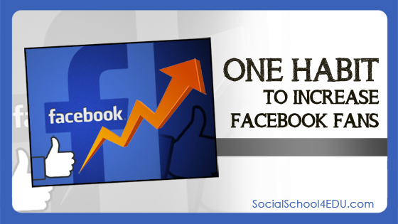 One Habit to Increase Facebook Fans