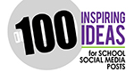 100 Ideas for School Social Media