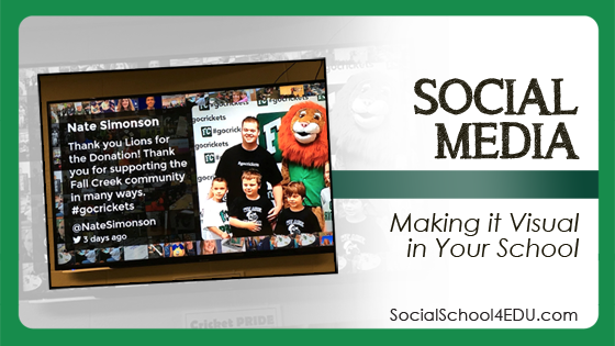 Social Media – Making it Visual in Your School