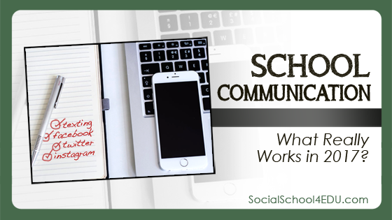 School Communication: What Really Works in 2017?