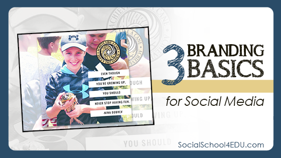 Three Branding Basics for Social Media