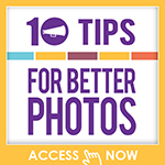 10 Tips for Better Photos