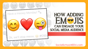 How Adding Emojis Can Engage Your Social Media Audience