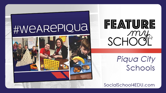 Feature My School: Piqua City Schools