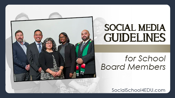 Social Media Guidelines for School Board Members
