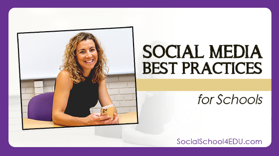 Social Media Best Practices for Schools