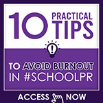 10 Practical Tips to Avoid Burnout in #SchoolPR