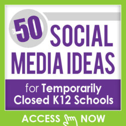 50 Social Media Ideas for Temporarily Closed K12 Schools