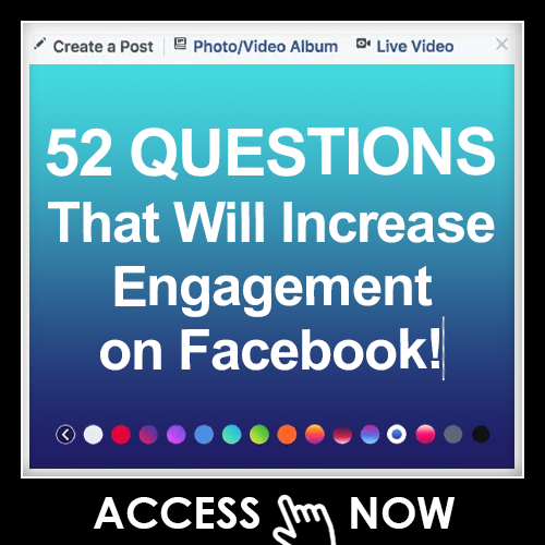 52 Questions That Will Increase Engagement on Facebook!