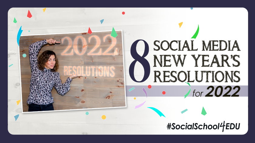 8 Social Media New Year’s Resolutions for 2022