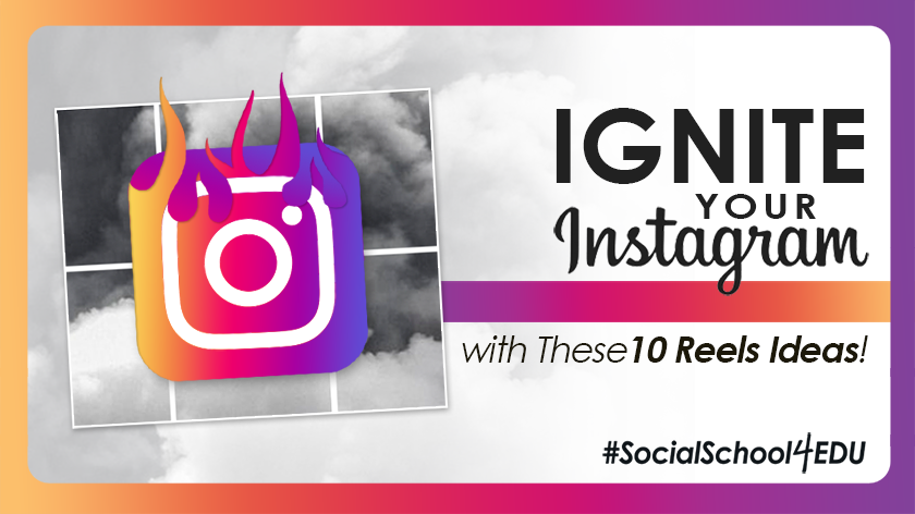 Ignite Your Instagram with These 10 Reels Ideas