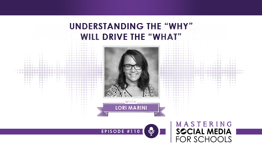 Understanding the “Why” Will Drive the “What” with Lori Marini
