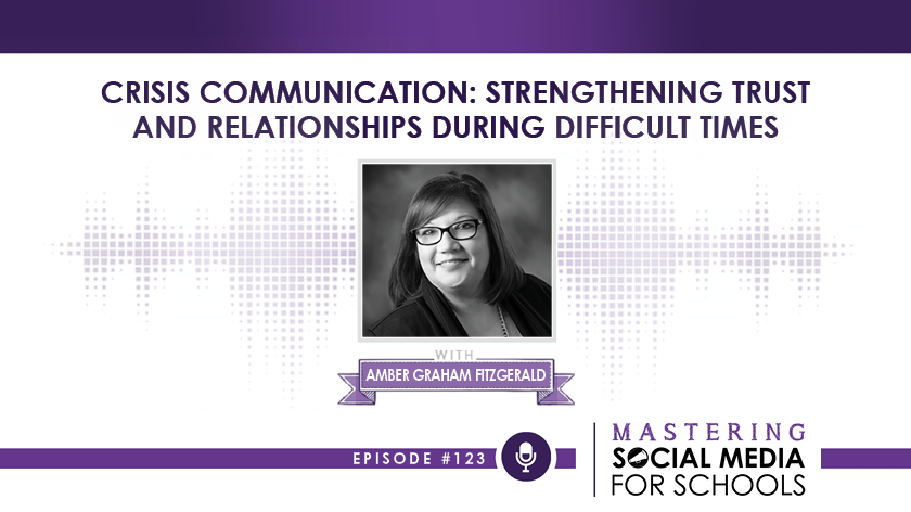 Crisis Communication: Strengthening Trust and Relationships During Difficult Times with Amber Graham Fitzgerald