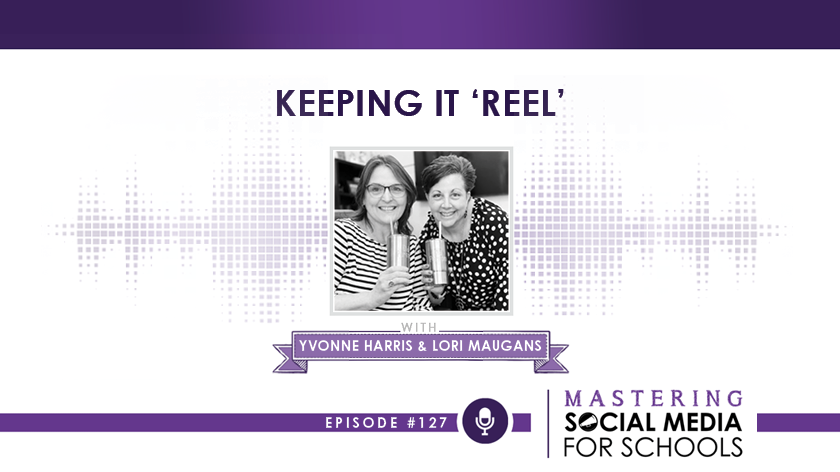 Keeping it ‘REEL’ with Yvonne Harris and Lori Maugans