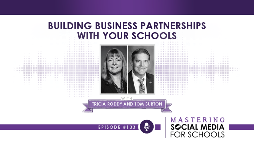 Building Business Partnerships with Your Schools with Tricia Roddy and Tom Burton
