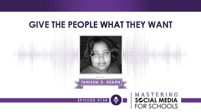 Give the People What They Want with Tanisha D. Hearn