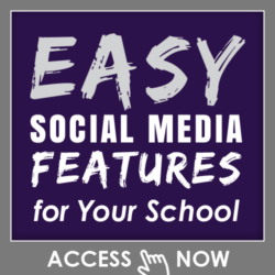 Easy Social Media Features for Your School