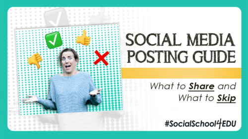 Social Media Posting Guide - What to Share and What to Skip