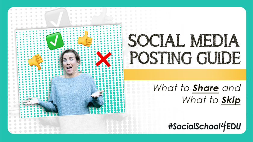 Social Media Posting Guide – What to Share and What to Skip