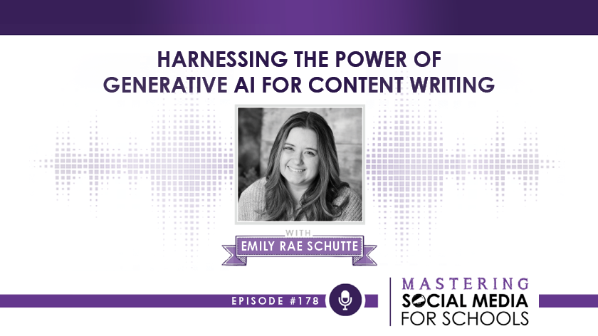 Harnessing the Power of Generative AI for Content Writing with Emily Rae Schutte, MBA