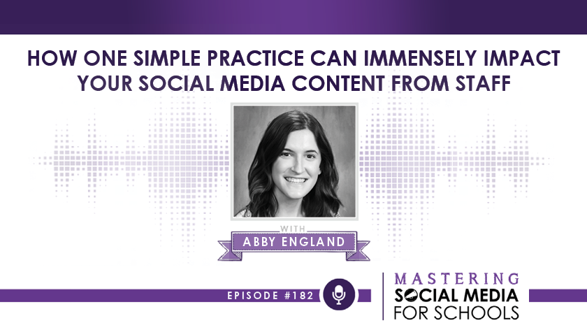 How One Simple Practice Can Immensely Impact Your Social Media Content From Staff with Abby England