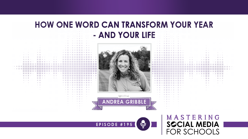 How One Word Can Transform Your Year – and Your Life with Andrea Gribble