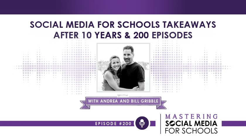 Social Media for School Takeaways after 10 Years & 200 Episodes with Andrea and Bill Gribble