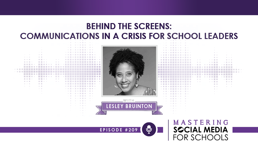 Behind the Screens: Communications in a Crisis for School Leaders with Lesley Bruinton, APR