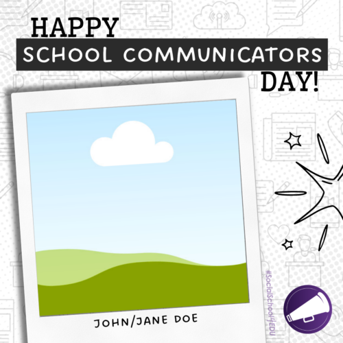 #SS4EDU's School Communicators Day Canva Graphic Template