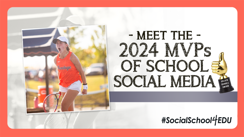 Meet the 2024 MVPs of School Social Media