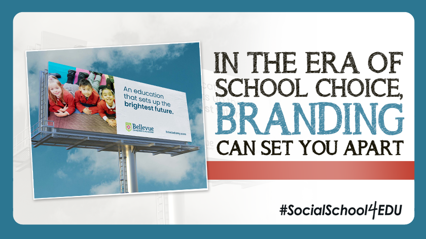 In The Era Of School Choice, Branding Can Set You Apart