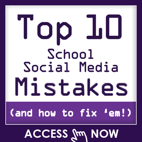 Top 10 School Social Media Mistakes (and how to fix 'em!)