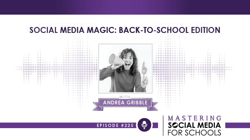 Social Media Magic: Back-to-School Edition with Andrea Gribble