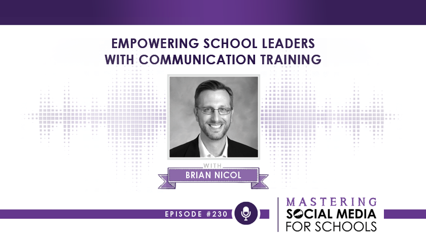 Empowering School Leaders with Communication Training with Brian Nicol