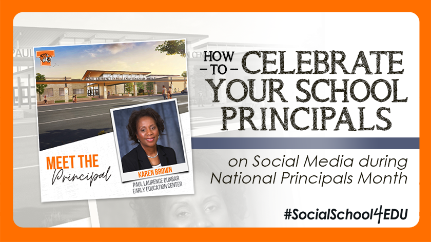 How to Celebrate Your School Principals on Social Media during National Principals Month