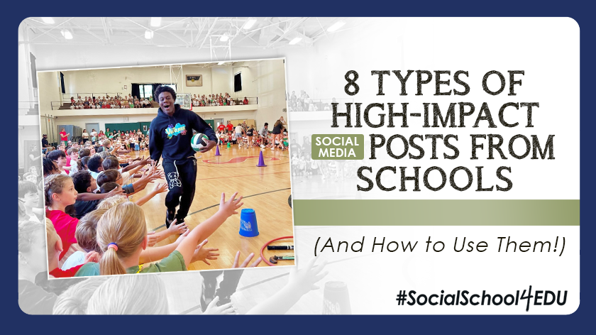 8 High-Impact Social Media Posts from Schools (And How to Use Them!)