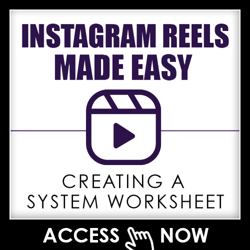 Instagram Reels Made Easy: Creating a System Worksheet