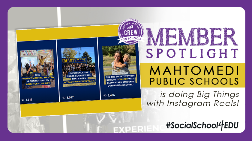 Member Spotlight: Mahtomedi Public Schools is Doing Big Things with Instagram Reels!