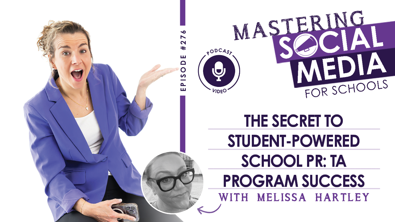 Episode 276: The Secret to Student-Powered School PR: TA Program Success with Melissa Hartley