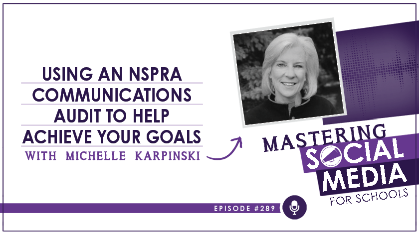 Using an NSPRA Communications Audit to Help Achieve Your Goals with Michelle Karpinski, MPA