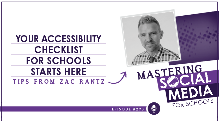 Your Accessibility Checklist for Schools Starts Here: Tips from Zac Rantz