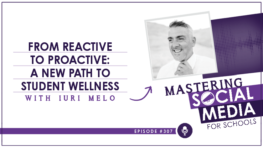 From Reactive to Proactive: A New Path to Student Wellness with Iuri Melo