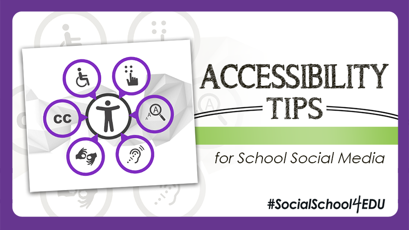 Accessibility Tips for School Social Media