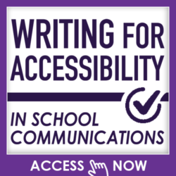 Writing for Accessibility in School Communications
