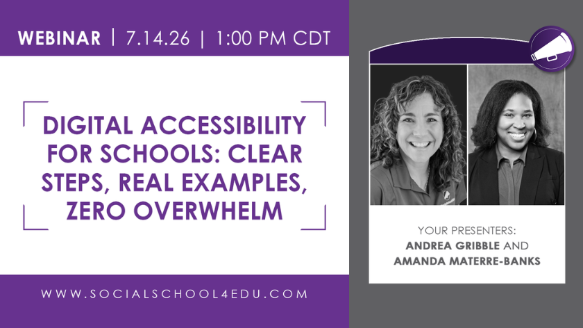 FREE WEBINAR: Digital Accessibility for Schools: Clear Steps, Real Examples, Zero Overwhelm