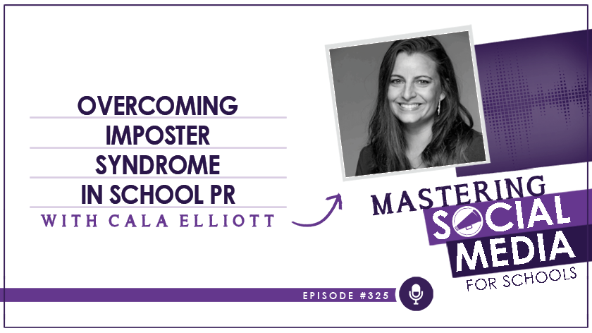 Overcoming Imposter Syndrome in School PR with Cala Elliott